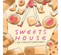 Sweets House-for J-Pop Hit Coo