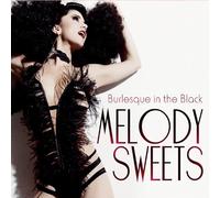 Sweets Melody - Burlesque in The Black