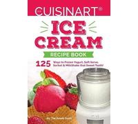 Sweettooth Our Cuisinart Ice Cream Recipe Book (Tascabile)