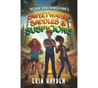 Sweetwater Saddles & Suspicions: The Sugar Squad Chronicles: Book 5