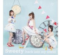 Sweety - back into my world(åˆå›žé™å®šç›¤)(DVDä»˜)