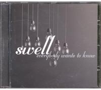 SWELL - EVERYBODY WANTS TO KNOW