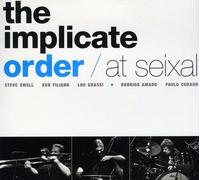 Swell, Steve - Implicate Order: At Seixal