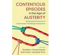 Swen Hutter Contentious Episodes in the Age of Austerity (Tascabile)