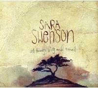 Swenson, Sara - All Things Big & Small