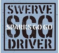 SWERVE DRIVER - SPARKS GO GO