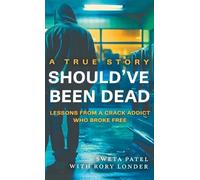 Sweta Patel Rory Londer Should've Been Dead (Copertina rigida)