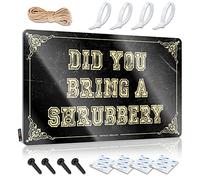 SWFG Divertente cartello per la casa con scritta in lingua inglese "Did You Bring A Shrubbery" (lingua italiana non garantita), accessorio per garage, per uomo e grotta (30 x 40 cm)