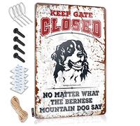 SWFG Divertente targa in latta vintage con scritta Keep Gate Closed No Matter What The Bernese Mountain Dog Say per la stanza, divertente decorazione per la casa (30 x 40 cm)