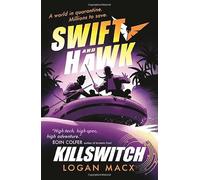 Swift and Hawk: Killswitch