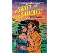 Swift and Saddled: A Rebel Blue Ranch Novel