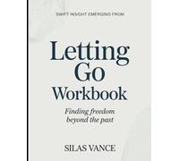 Swift Insight Emerging From Letting Go: Finding Freedom Beyond The Past