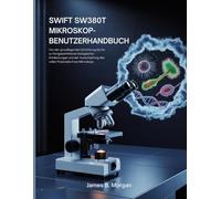 SWIFT SW380T MIKROSKOP-BENUTZERHANDBUCH