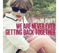SWIFT, TAYLOR - WE ARE NEVER EVER..