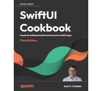 Juan C. Catalan SwiftUI Cookbook (Tascabile)
