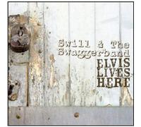 Swill & The Swaggerband - Elvis Lives Here