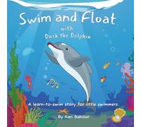 Swim and Float with Dash the Dolphin: 1