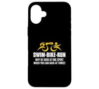 SWIM BIKE RUN Triatleta-Perché essere bravi in uno sport? Triathlon Custodia per iPhone 16 Plus