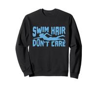 Swim Hair Don't Care Nuoto e Parrucchiere Felpa