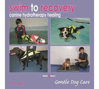 Swim to Recovery: Canine Hydrotherapy Healing