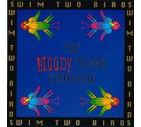 SWIM TWO BIRDS - BLOODY THUMB COOKBOOK