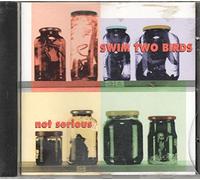 Swim-Two-Birds - Not Serious