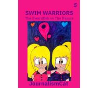 Swim Warriors Volume 5: The Swordfish vs The Razors