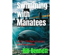 Swimming with Manatees: An Eco-Thriller of Justice and Redemption