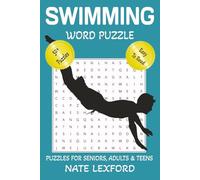 Swimming Word Search Puzzle Book: Word Searches with Easy to Read Print about Swimming, Diving, Floating and more | 6x9 inches, 110 pages |50+ Puzzles … Gifts for Vacations, Holidays and Free Times