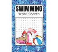 Swimming Word Search: Swimming Word Search puzzles with easy to read print about Swimming pools, pool, going for a swim and more | 6x9 inches, 120 ... gift for vacations, Holidays and Relaxation