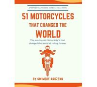 Swimore Arkzenn 51 Motorcycles That Changed the World (Tascabile)