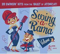Various Artists Swing-a-rama: 28 Swingin' Hits from the Vault of Atomicat (CD)