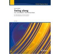 Swing along: Dance and Jazz duets. 2 wind instruments in Bb or Eb (clarinets, saxophones, trumpets, flugelhorns, horns) and piano; harmony- and rhythm accompaniment ad libitum. Partition.
