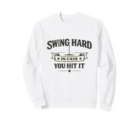 Swing Hard in Case You Hit It More Holes Golf Meme Felpa