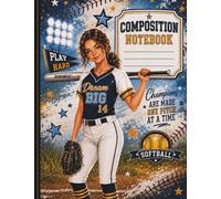 Swing Into Success: Softball Composition Notebook: A Back-to-School Notebook for Softball Players, Student-Athletes, and Future Champions