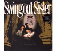 Swing Out Sister - It's Better to Travel