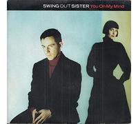 SWING OUT SISTER - you on my mind