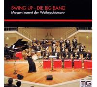 Swing Up-die Big Band - Morgen Kommt der Weihnachtsmann