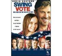 Swing Vote. Un uomo da 300 milioni di voti