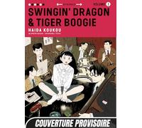 Swingin' Dragon & Tiger Boogie: Tome 1