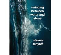 Swinging Between Water and Stone