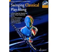 Swinging Classical Play-Along Clarinet: 12 Pieces from the Classical Era in Easy Swing Arrangements