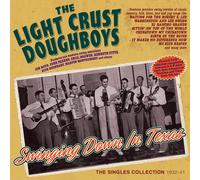 Swinging Down In Texas: The Singles Collection 1932-41 (Blu-ray) The Light Crust