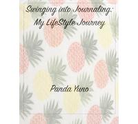 Swinging into Journaling: My LifeStyle Journey
