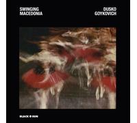 Swinging Macedonia by Dusko Goykovich