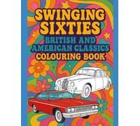 Swinging Sixties: British and American Classics Colouring Book