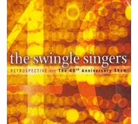 Swingle Singers - Retrospective