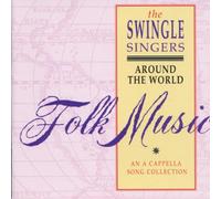 Swingle Singers,the - Around the World (Folk Songs)