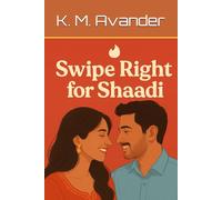 Swipe Right for Shaadi
