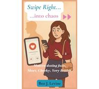 Swipe Right...into chaos